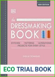 The Dressmaking Book Over 80 techniques, New Edition