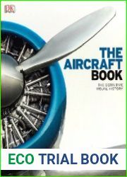 The Aircraft Book The Definitive Visual History