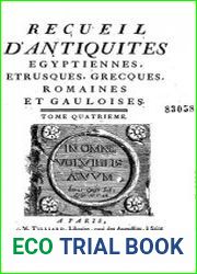 Recueil d|antiquites egyptiennes, etrusques, grecques, romaines et gauloises. T.4