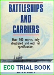 Battleships and Carriers Over 300 Entries, Fully Illustrated and With Full Specifications
