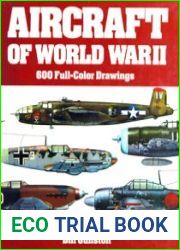 Aircraft of World War II 600 Full-Color Drawings