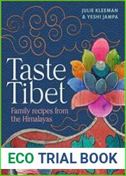 Taste Tibet Family Recipes from the Himalayas