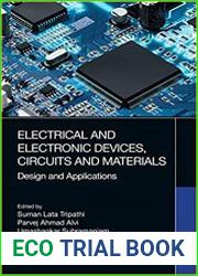 Electrical and Electronic Devices, Circuits and Materials Design and Applications