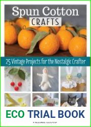 Spun Cotton Crafts 25 Vintage Projects for the Nostalgic Crafter