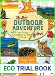 Kids| Outdoor Adventure Book 448 Great Things to Do in Nature Before You Grow Up