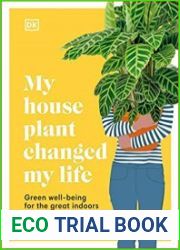 My Houseplant Changed My Life Green well-being for the great indoors