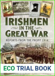 Irishmen in the Great War Reports from the Front 1914