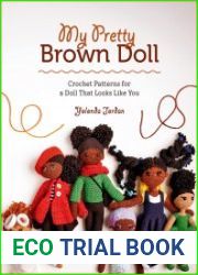 My Pretty Brown Doll Crochet Patterns for a Doll That Looks Like You