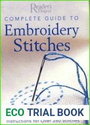 Complete Guide to Embroidery Stitches Photographs, Diagrams, and Instructions for Over 260 Stitches