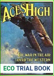 Aces High The War in the Air Over the Western Front 1914-18
