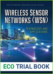 Wireless Sensor Networks (WSN) Technology and Applications