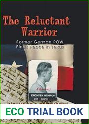 Reluctant Warrior Former German POW Finds Peace in Texas