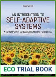 An Introduction to Self-adaptive Systems A Contemporary Software Engineering Perspective