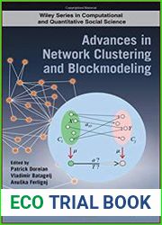 Advances in Network Clustering and Blockmodeling (Wiley Series in Computational and Quantitative Social Science)