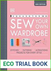 Sew Your Own Wardrobe More Than 80 Techniques