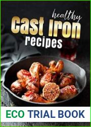 Healthy Cast Iron Recipes Cast Iron Recipes That Are Healthy and Delicious!
