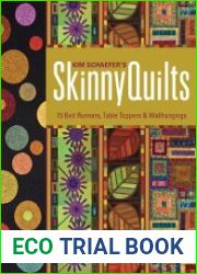 Kim Schaefer|s Skinny Quilts 15 Bed Runners, Table Toppers & Wallhangings