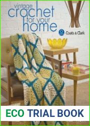 Vintage Crochet For Your Home Best-Loved Patterns for Afghans, Rugs and More