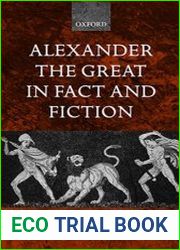 Alexander the Great in Fact and Fiction
