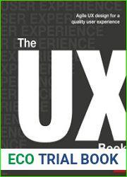 The UX Book Agile UX Design for a Quality User Experience Second Edition