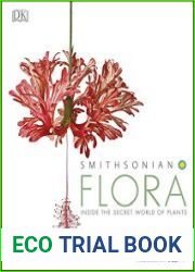 Flora Inside the Secret World of Plants