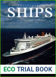 The Encyclopedia of Ships Over 1 500 Military and Civilian Ships