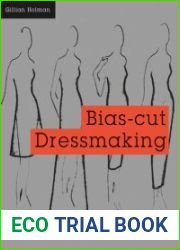 Bias-Cut Dressmaking A Step-by-Step Introduction