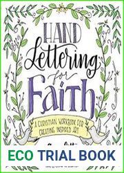 Hand Lettering for Faith A Christian Workbook for Creating Inspired Art