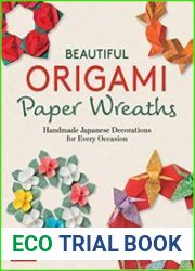 Beautiful Origami Paper Wreaths Handmade Japanese Decorations for Every Occasion