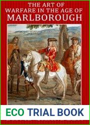The Art of Warfare in the Age of Marlborough