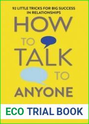 How to talk to anyone 92 little tricks for big success in relationships