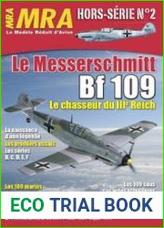 Le Messerschmitt Bf 109 Le Chasseur du IIIe Reich (MRA Hors Serie №2)