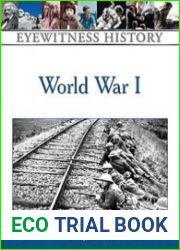 World War I (Eyewitness History Series)