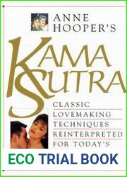 Kama Sutra Classic Lovemaking Techniques Reinterpreted for Today|s Lovers