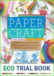 The Paper Craft Book 30+ Easy Projects