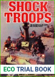 Shock Troops The History of Elite Corps and Special Forces