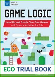 Game Logic Level Up and Create Your Own Games with Science Activities for Kids