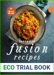 Fantastic Fusion Recipes