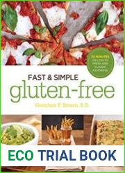 Fast and Simple Gluten-Free 30 Minutes or Less to Fresh and Classic Favorites
