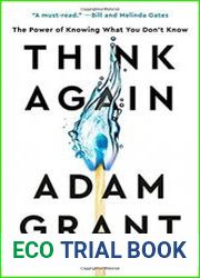 Think Again The Power of Knowing What You Don|t Know