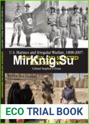 U.S. Marines And Irregular Warfare 1898-2007 Anthology And Selected Bibliography