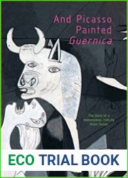 And Picasso Painted Guernica