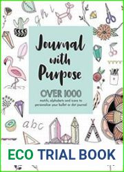 Journal with Purpose Over 1000 motifs, alphabets and icons to personalize your bullet or dot journal