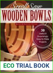 Scroll Saw Wooden Bowls, Revised & Expanded Edition 30 Useful & Surprisingly Easy-to-Make Projects (Fox Chapel Publishing) Create Round, Wavy, & Rectangular Vessels with Scrolling, No Lathe Necessary
