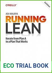 Running Lean Iterate from Plan A to a Plan That Works, 3rd Edition