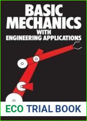 Basic mechanics with engineering applications
