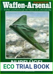 Waffen-Arsenal Sonderband S-17 - Nurflugel Die Ho 229 - Vorlaufer der heutigen B 2
