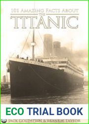 101 Amazing Facts about the Titanic