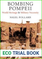 Bombing Pompeii World Heritage and Military Necessity