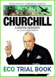 Churchill A Graphic Biography